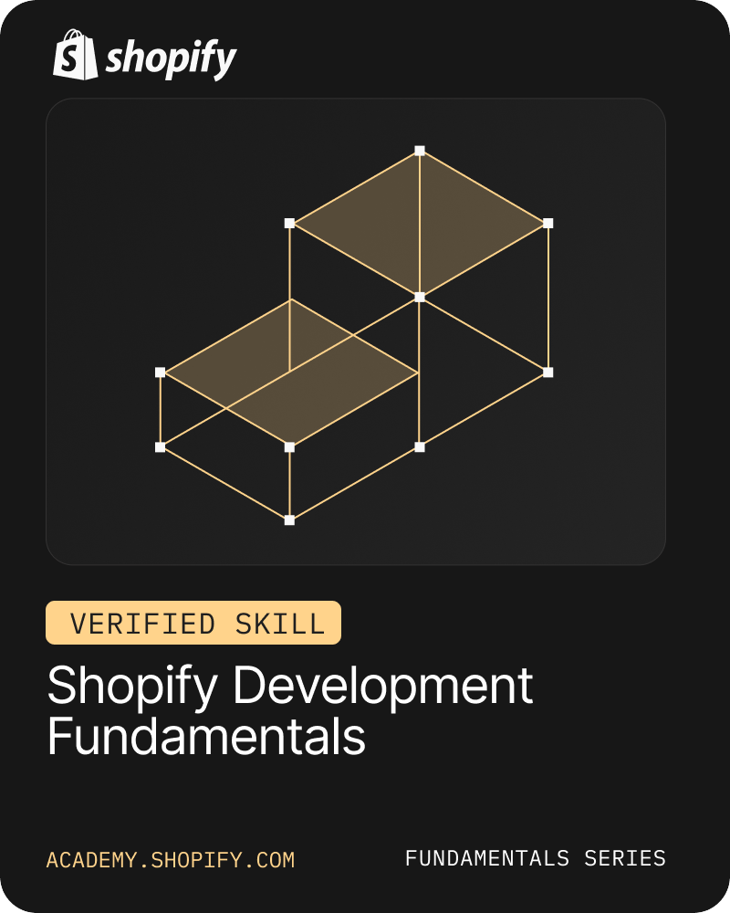Shopify Development Fundamentals Verified Skill